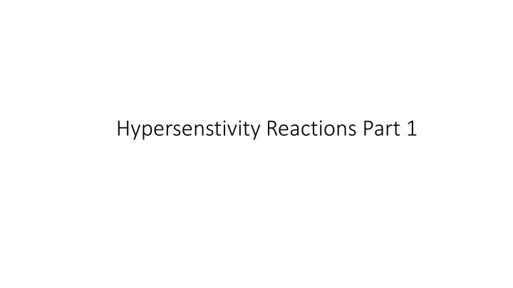 hypersenstivity reactions part 1