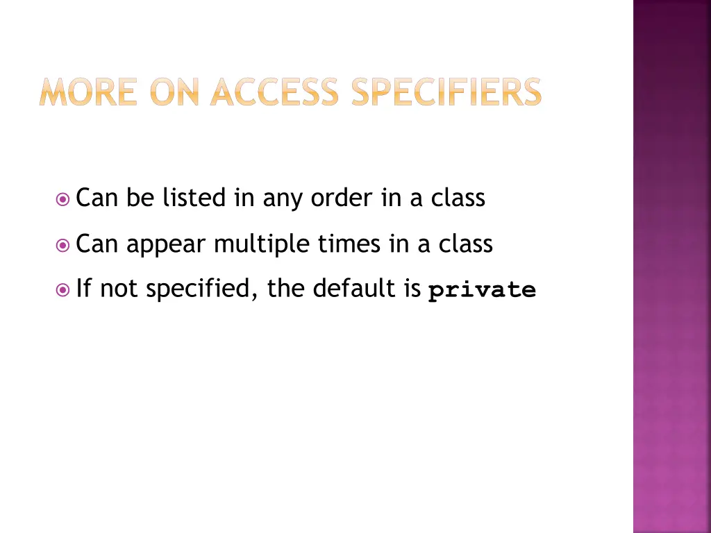 more on access specifiers