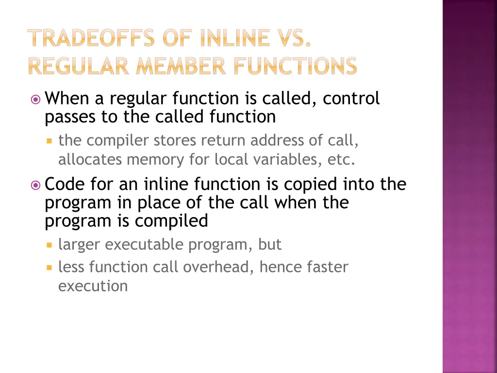 tradeoffs of inline vs regular member functions