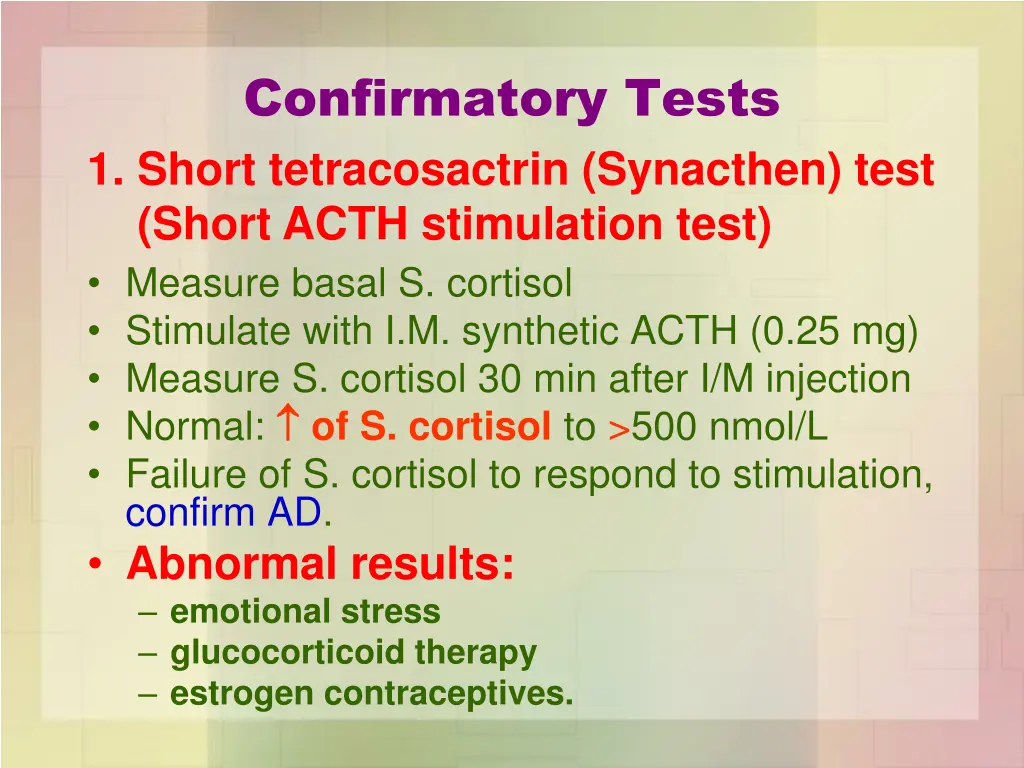 confirmatory tests 1 short tetracosactrin