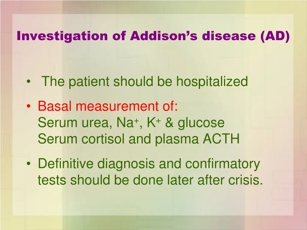 investigation of addison s disease ad