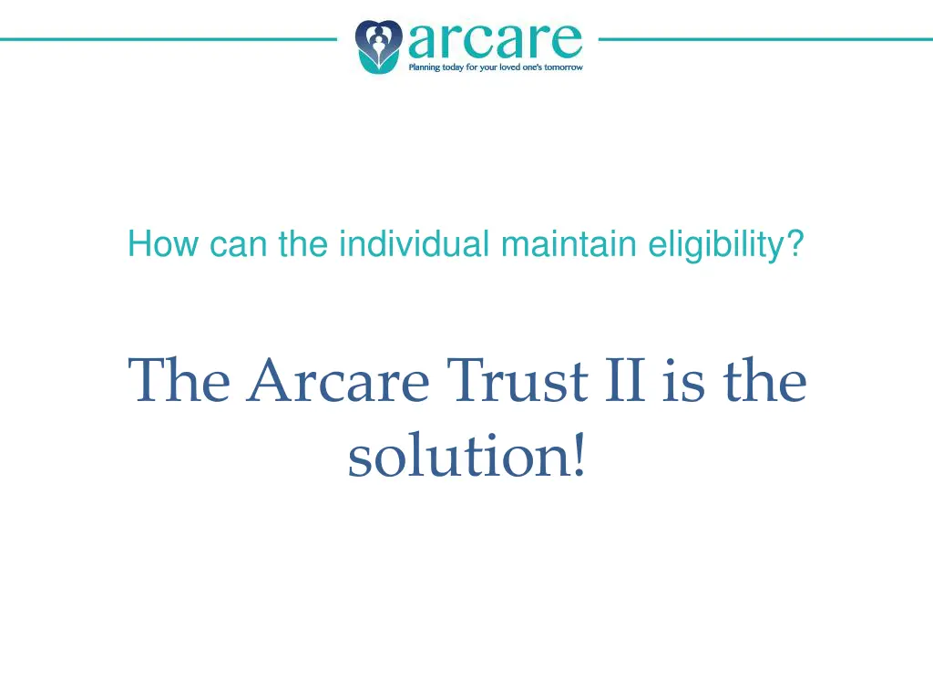 how can the individual maintain eligibility