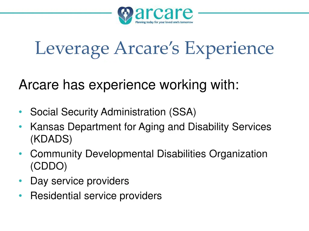 leverage arcare s experience