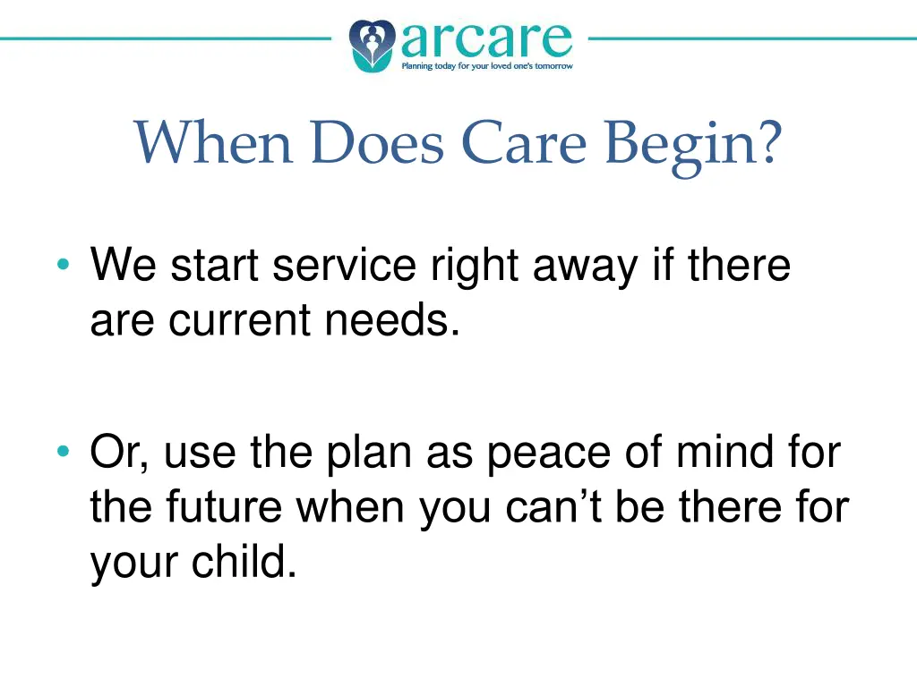 when does care begin