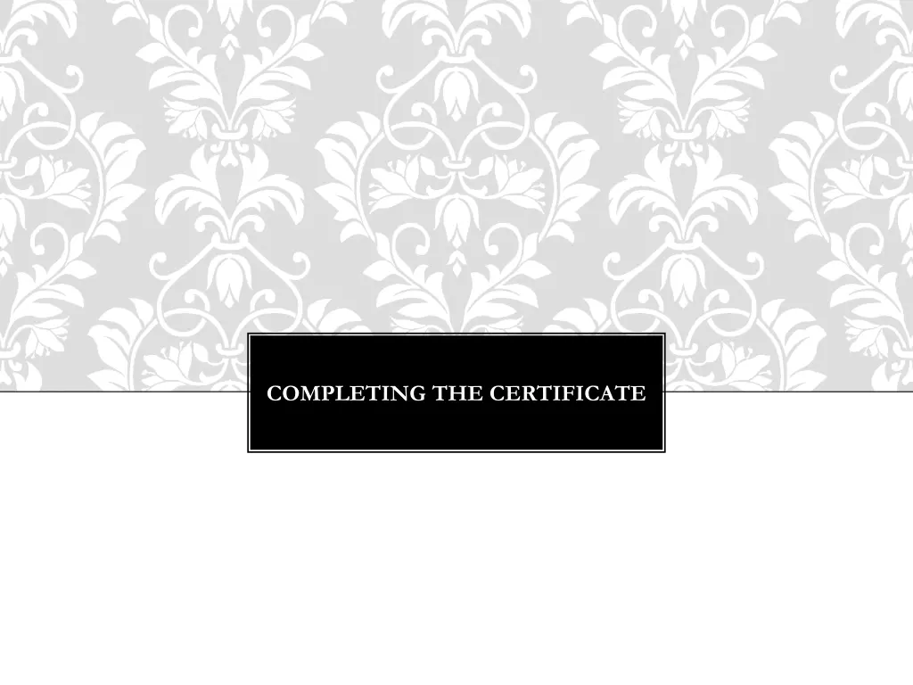 completing the certificate