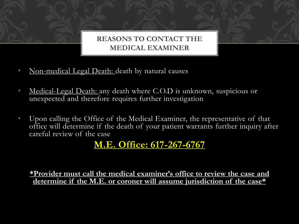 reasons to contact the medical examiner