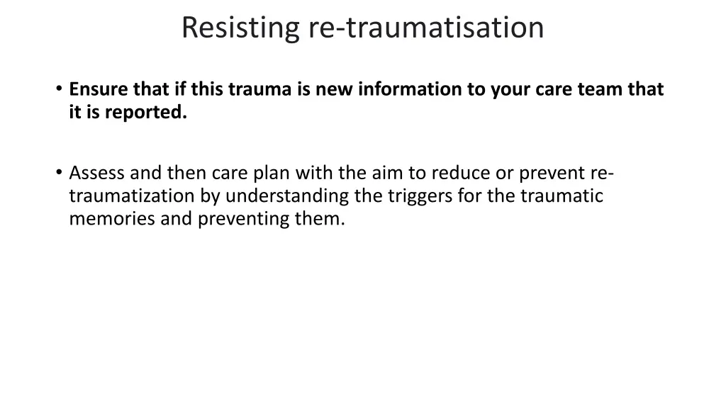 resisting re traumatisation