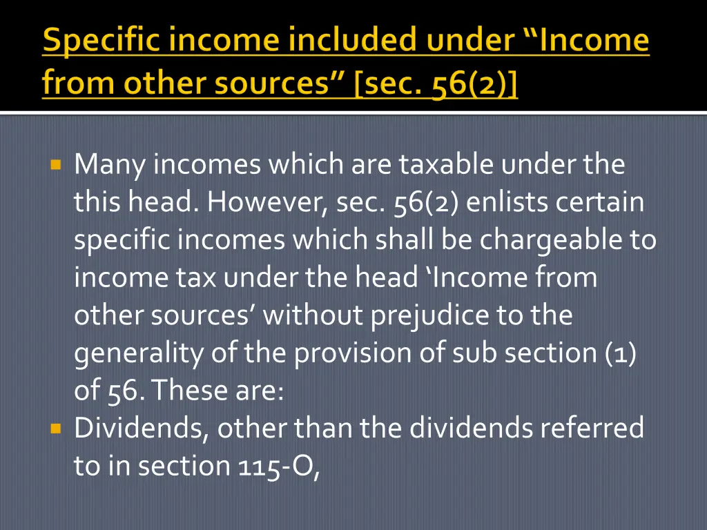 many incomes which are taxable under the this