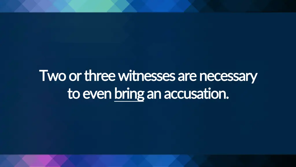 two or three witnesses are necessary two or three