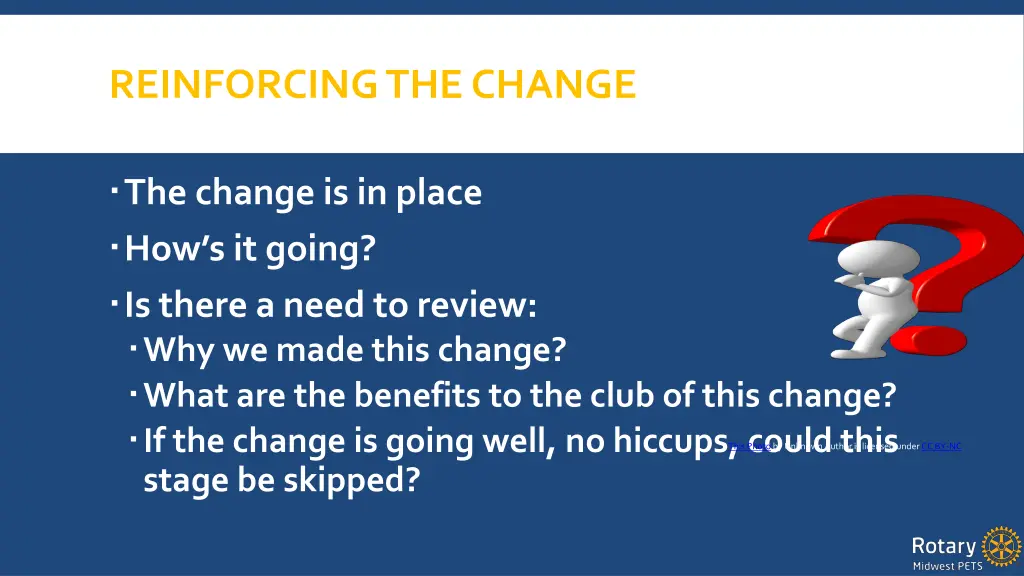 reinforcing the change