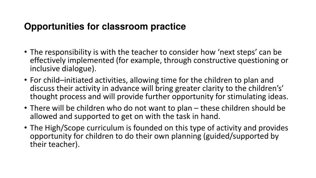 opportunities for classroom practice