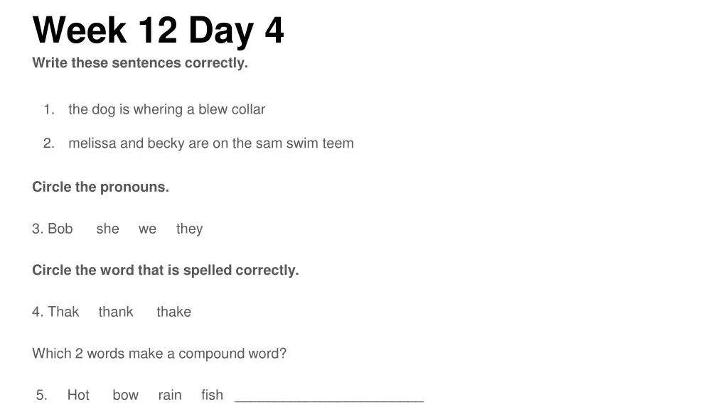 week 12 day 4 write these sentences correctly