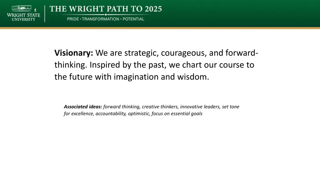 visionary we are strategic courageous and forward