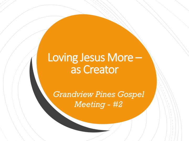 loving jesus more loving jesus more as creator