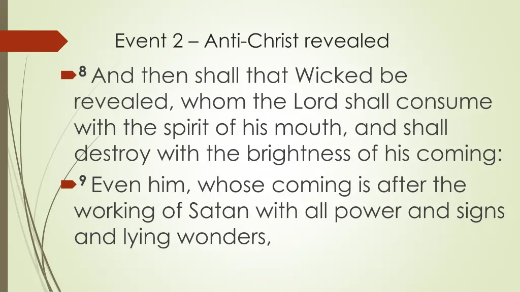 event 2 anti christ revealed 8 and then shall