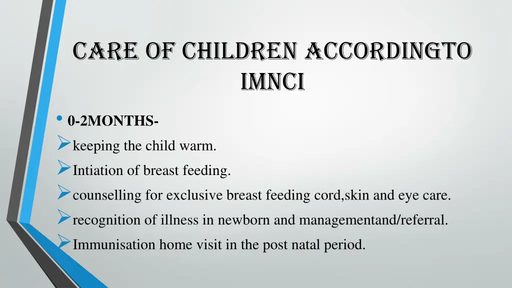 care of children accordingto imnci 0 2months