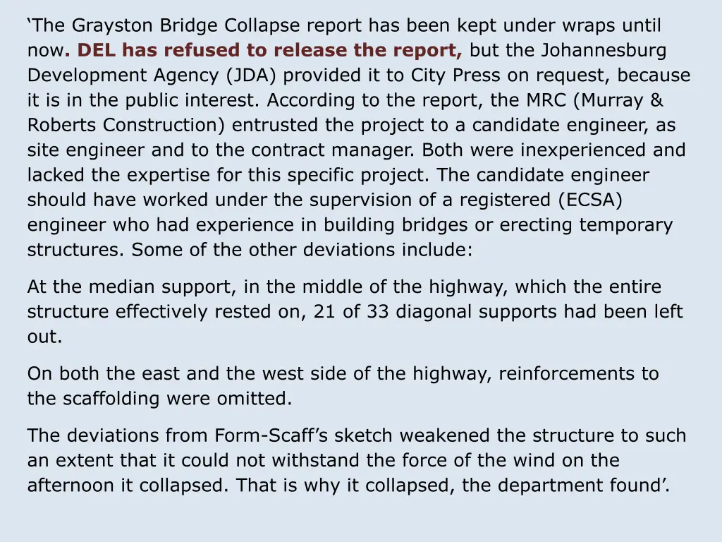 the grayston bridge collapse report has been kept