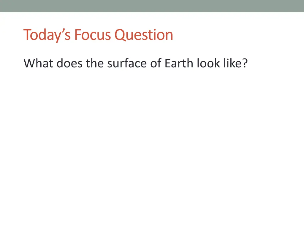 today s focus question