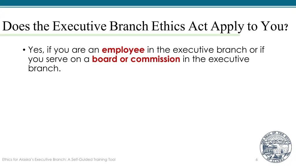 does the executive branch ethics act apply to you