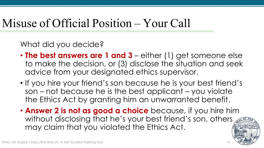 misuse of official position your call 1