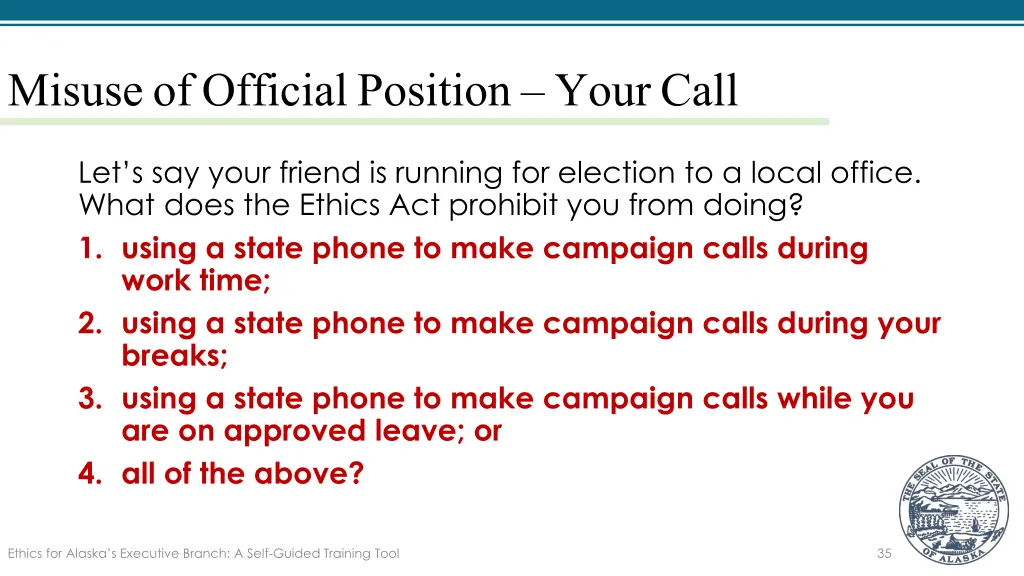 misuse of official position your call 9