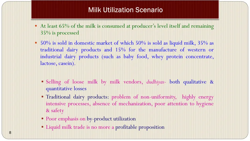 at least 65 of the milk is consumed at producer