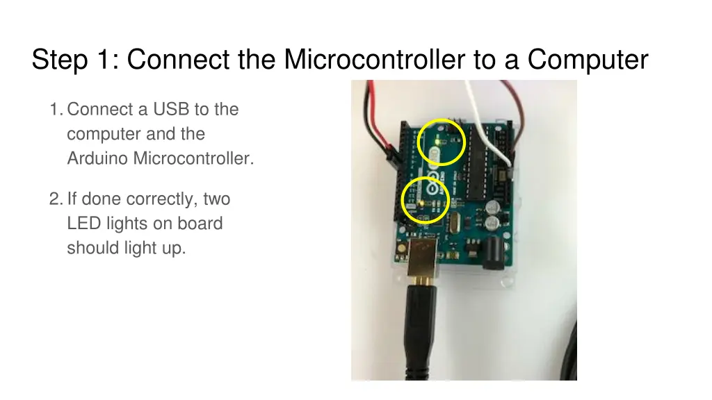 step 1 connect the microcontroller to a computer