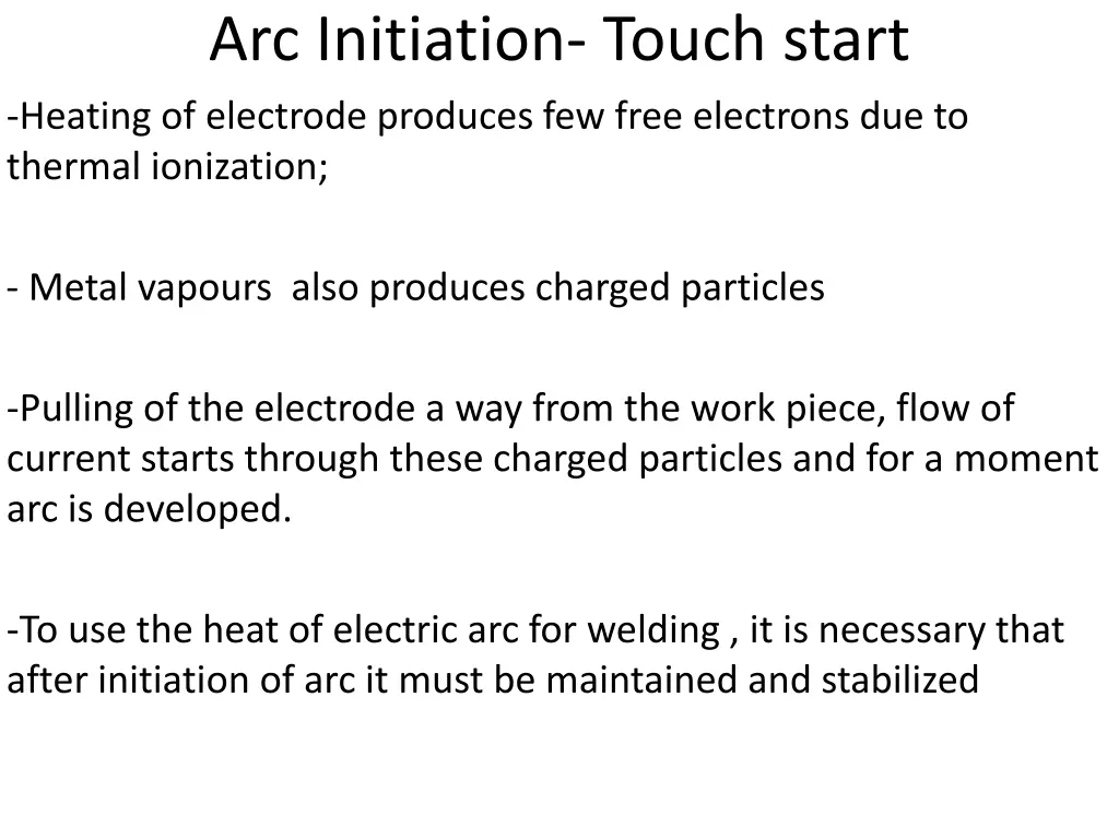 arc initiation touch start heating of electrode