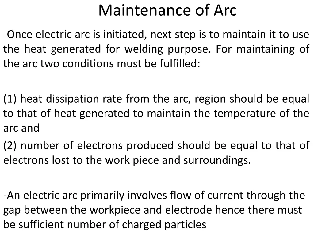 maintenance of arc