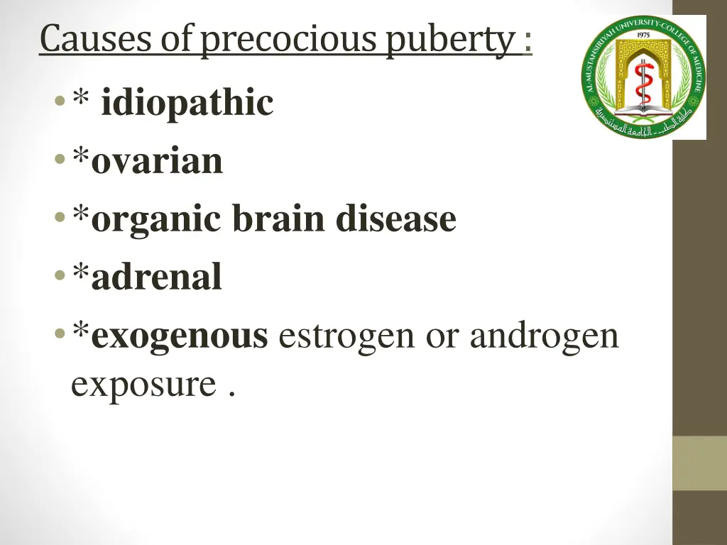 causes of precocious puberty idiopathic ovarian