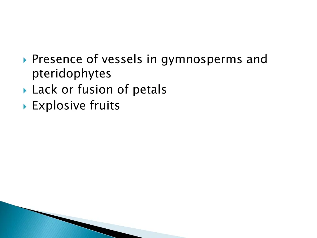 presence of vessels in gymnosperms