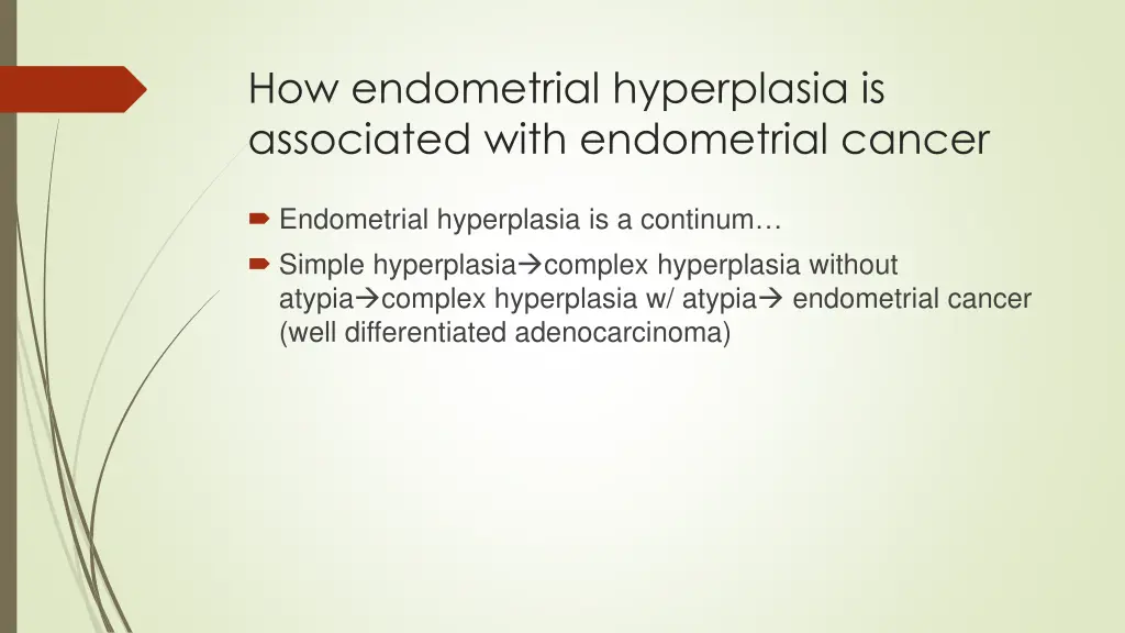 how endometrial hyperplasia is associated with