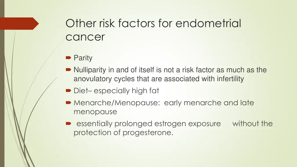 other risk factors for endometrial cancer 1