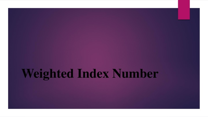 weighted index number