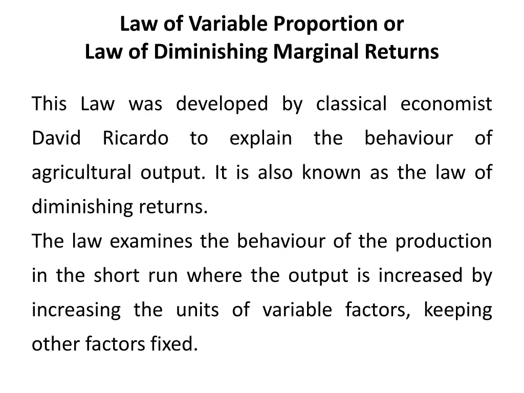 law of variable proportion or law of diminishing