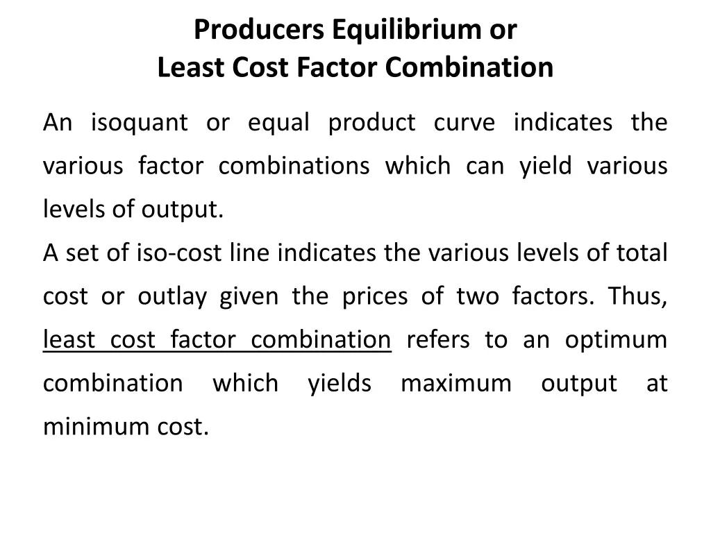 producers equilibrium or least cost factor