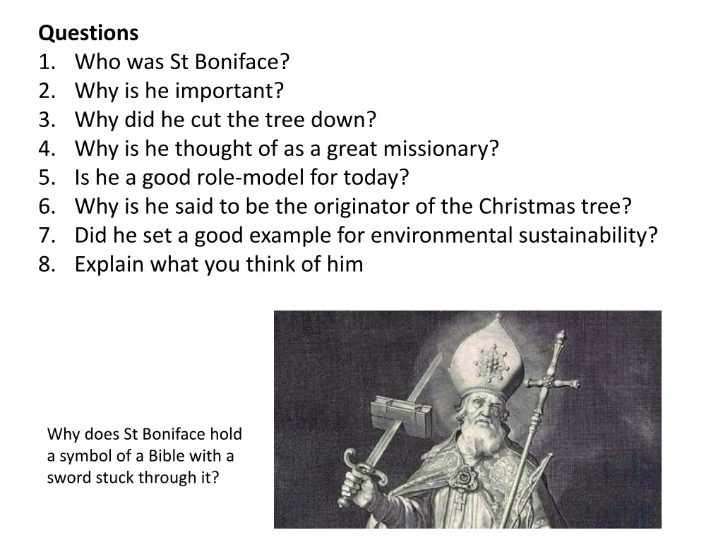 questions 1 who was st boniface