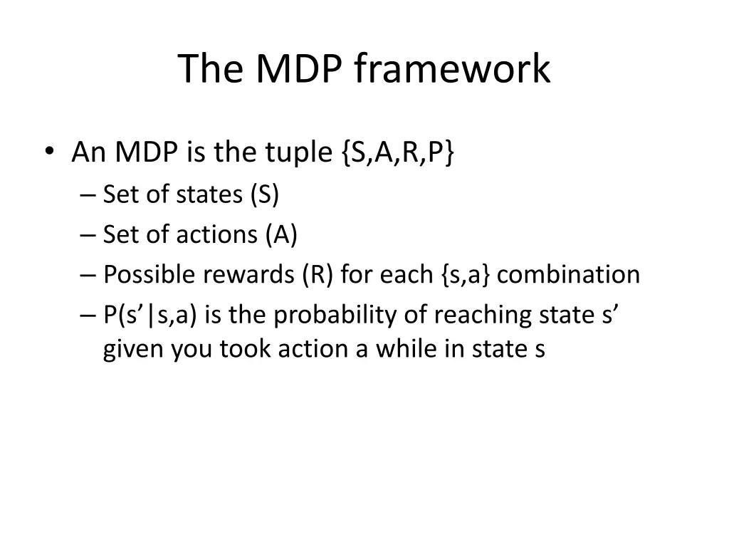 the mdp framework