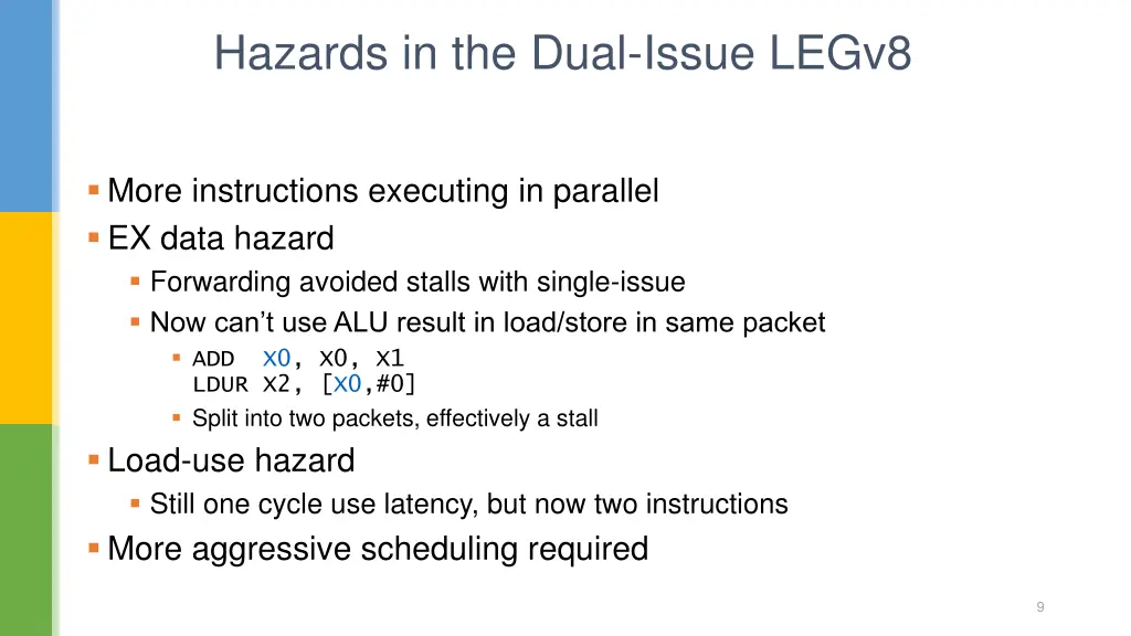 hazards in the dual issue legv8