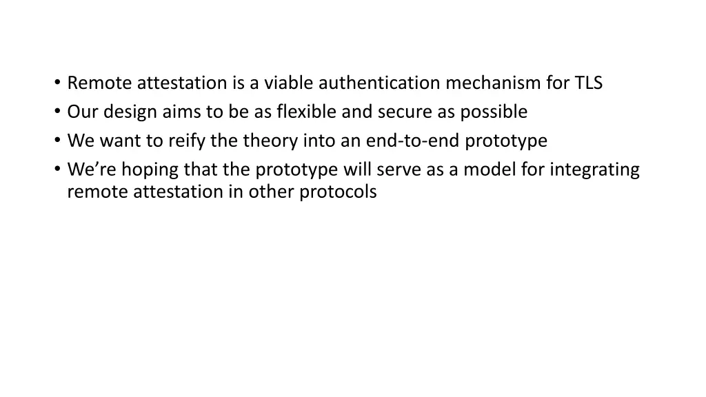 remote attestation is a viable authentication