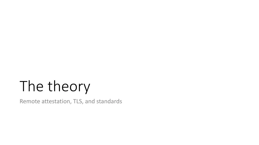 the theory remote attestation tls and standards