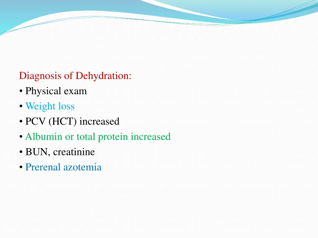 diagnosis of dehydration physical exam weight