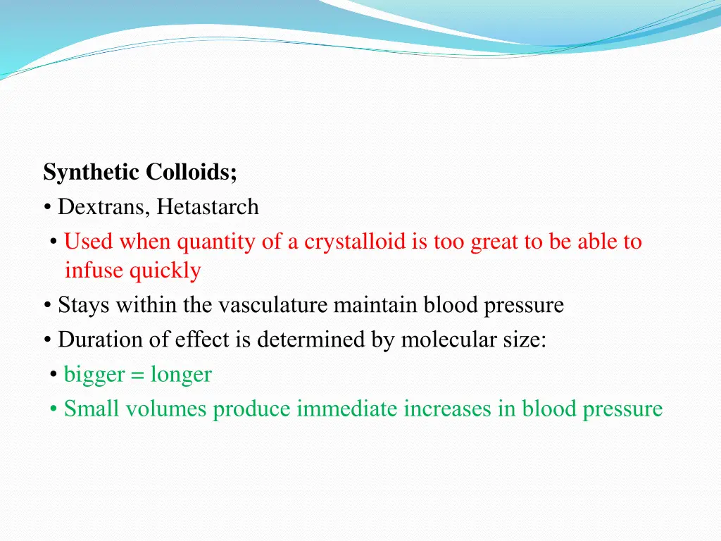 synthetic colloids dextrans hetastarch used when