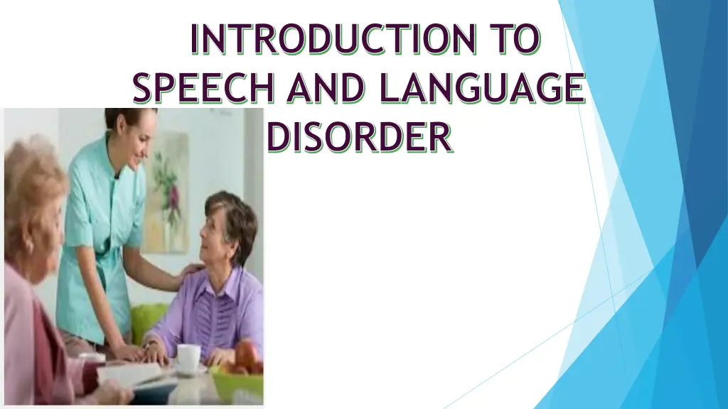 introduction to speech and language disorder