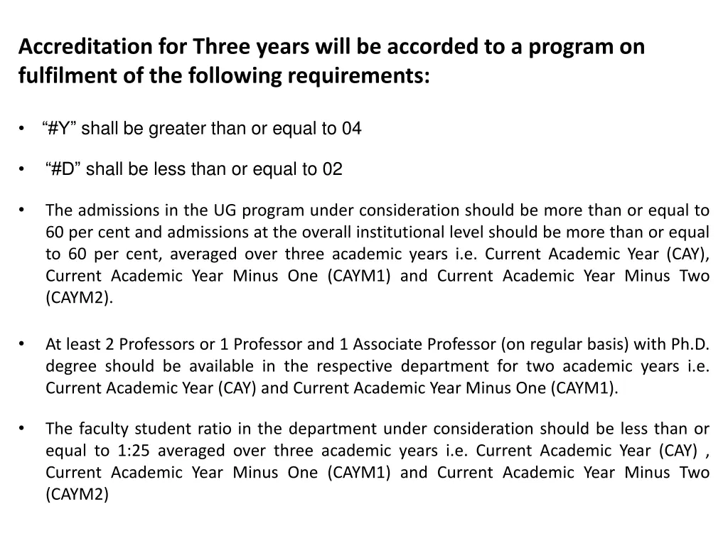 accreditation for three years will be accorded