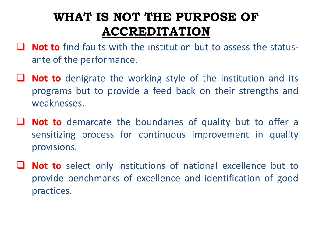 what is not the purpose of accreditation