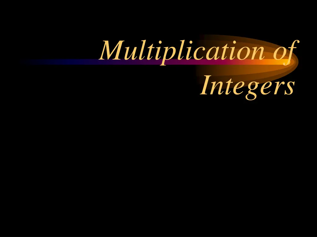 multiplication of integers