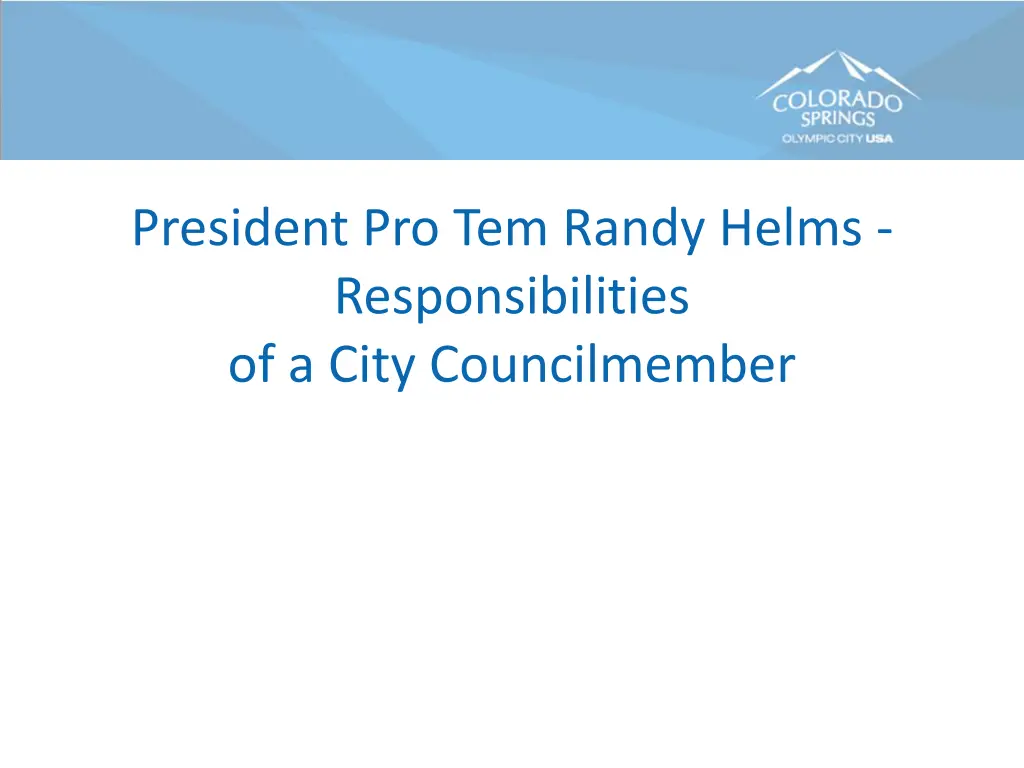 president pro tem randy helms responsibilities