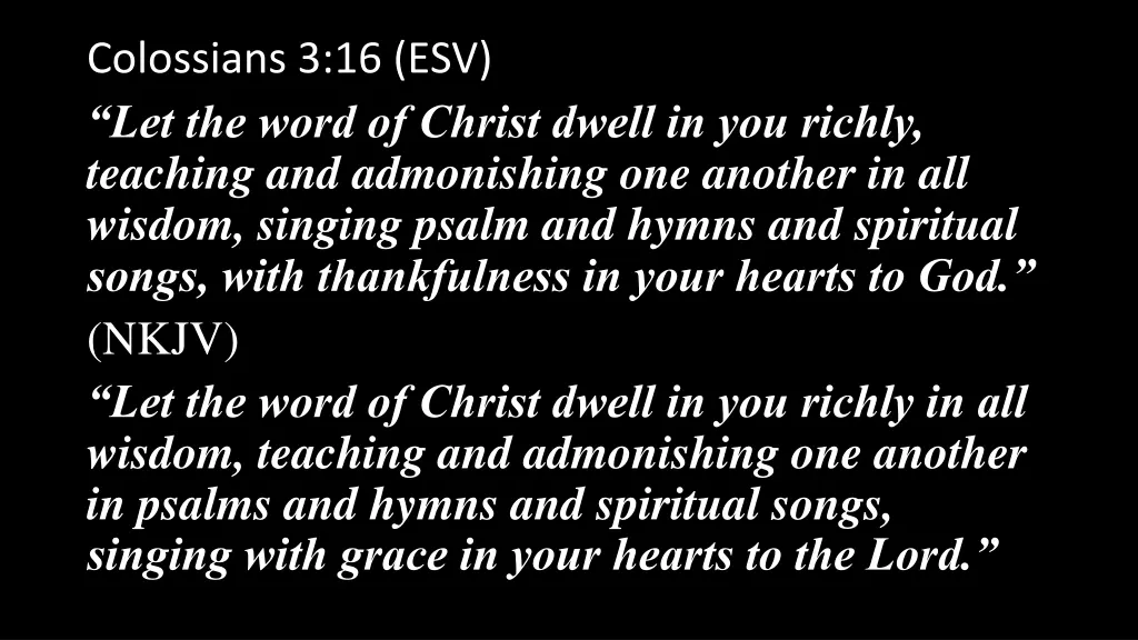 colossians 3 16 esv let the word of christ dwell 1