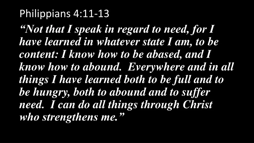 philippians 4 11 13 not that i speak in regard